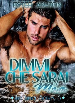 Dimmi che sarai mia (eBook, ePUB) - Ashton, Ester