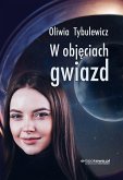 W objęciach gwiazd (eBook, ePUB)