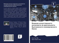 Vliqnie iskusstwennogo intellekta na deqtel'nost' V'etnamskogo kommercheskogo banka - Tan Mi, San;Nguen Tqn', Hung