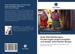 Gute Dienstleistungen: Forderungen anspruchsvoller und besser informierter Bürger - Pomier Rocha, Dorcas Eunice