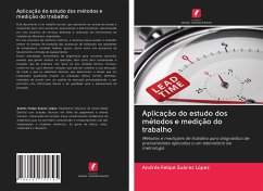 Aplicação do estudo dos métodos e medição do trabalho - Suárez López, Andrés Felipe