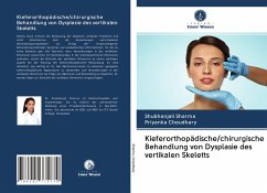 Kieferorthopädische/chirurgische Behandlung von Dysplasie des vertikalen Skeletts - Sharma, Shubhanjali;Choudhary, Priyanka