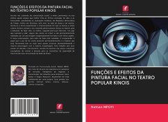 FUNÇÕES E EFEITOS DA PINTURA FACIAL NO TEATRO POPULAR KINOIS - Mpoyi, Nathan