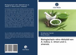 BiologischeIn-vitro-Aktivität von A. indica, C. limon und C. sinensis. - Surati, Viralkumar;Gupta, Divya