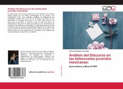 Análisis del Discurso en las telenovelas juveniles mexicanas: - Velasco Virrueta, Veronica