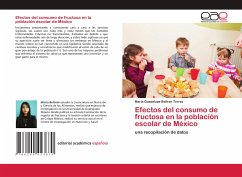 Efectos del consumo de fructosa en la población escolar de México