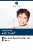 Mündliche Gewohnheiten bei Kindern