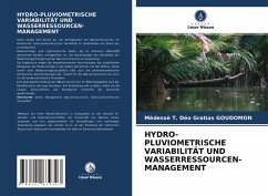 HYDRO-PLUVIOMETRISCHE VARIABILITÄT UND WASSERRESSOURCEN-MANAGEMENT - Goudomon, Mèdessè T. Déo Gratias