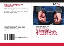 APORTES DEL PSICOANÁLISIS A LA TRANSGRESIÓN DE LA LEY EN ADOLESCENTES - Avendaño Pérez, Andrés Esteban;Arias Castrillón, Juan Camilo