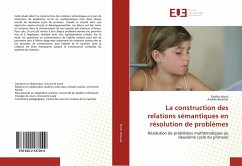 La construction des relations sémantiques en résolution de problèmes - Morin, Émélie;Boisclair, Andrée