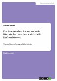 Das Artensterben im Anthropozän. Historische Ursachen und aktuelle Einflussfaktoren