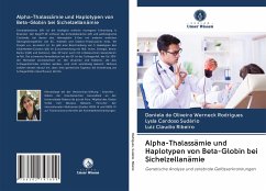 Alpha-Thalassämie und Haplotypen von Beta-Globin bei Sichelzellanämie - Rodrigues, Daniela de Oliveira Werneck;Sudário, Lysla Cardoso;Ribeiro, Luiz Claudio