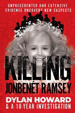 Killing JonBenét Ramsey (eBook, ePUB) - Howard, Dylan