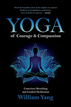 Yoga of Courage and Compassion (eBook, ePUB) - Yang, William