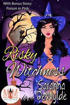 Risky Witchness: Magic and Mayhem Universe (eBook, ePUB) - Dewylde, Saranna