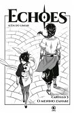 Echoes - Capítulo 03 (eBook, ePUB)