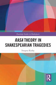 Rasa Theory in Shakespearian Tragedies (eBook, PDF) - Koshy, Swapna