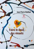 Faire le deuil des vivants