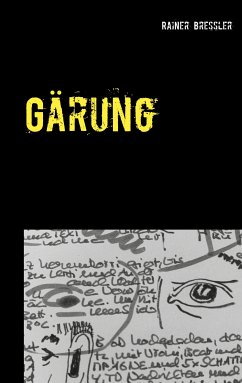 Gärung (eBook, ePUB) - Bressler, Rainer