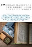 50 Obras Maestras que debes leer antes de morir (eBook, ePUB)