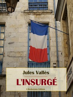 L'insurgé (eBook, ePUB) - Vallès, Jules