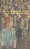 Ein tiefes Vergessen liegt auch über ihren Gräbern (eBook, ePUB)