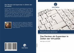 Das Denken als Supervisor in Zeiten der Virtualität - Sandrone, Raquel Susana