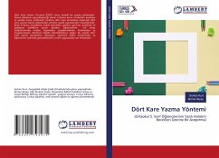 Dört Kare Yazma Yöntemi - Kurt, Serkan;Akçay, Ahmet