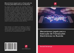 Mecanismos Legais para a Execução de Transacções Electrónicas no Ruanda - Serwanga, Ronald