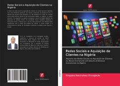 Redes Sociais e Aquisição de Clientes na Nigéria - Onyegbule, Kingsley Ikechukwu