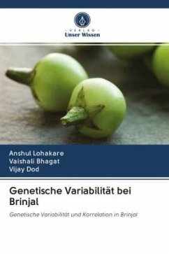 Genetische Variabilität bei Brinjal - Lohakare, Anshul;Bhagat, Vaishali;Dod, Vijay