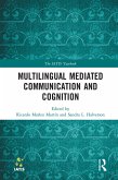 Multilingual Mediated Communication and Cognition (eBook, ePUB)