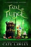 Fatal Fudge (Cursed Candy Mysteries, #3) (eBook, ePUB)