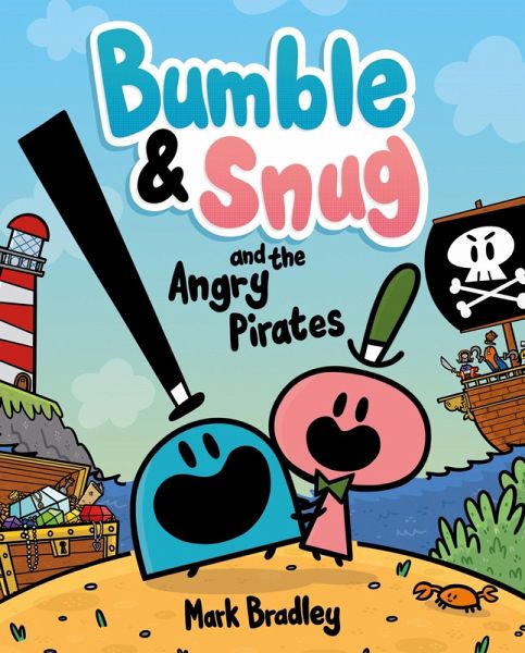 Bumble and Snug and the Angry Pirates (eBook, ePUB)