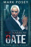 The Narrow Gate (A Nun With A Gun, #6) (eBook, ePUB)
