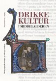 Drikkekultur i middelalderen (eBook, PDF)