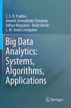 Big Data Analytics: Systems, Algorithms, Applications - Prabhu, C. S. R.;Chivukula, Aneesh Sreevallabh;Mogadala, Aditya