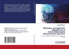 Metody, algoritmy obrabotki i klassifikacii wizual'nyh dannyh - Marahimow, Awazzhon;Varlamowa, Lüdmila