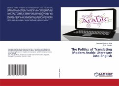 The Politics of Translating Modern Arabic Literature into English