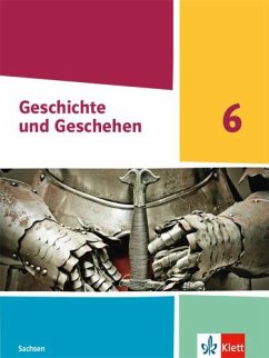 Geschichte und Geschehen 6. Schulbuch Klasse 6 Ausgabe Sachsen Gymnasium ab 2020