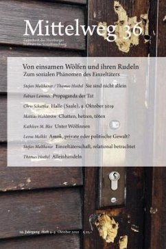 Von einsamen Wölfen und ihren Rudeln. Zum sozialen Phänomen des Einzeltäters