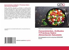 Conocimientos, Actitudes Y Prácticas Sobre Alimentación Saludable - Castañeda Medina, Raquel Alicia