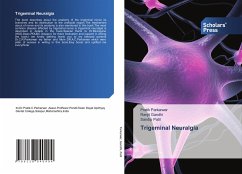 Trigeminal Neuralgia - Parkarwar, Pratik;Gandhi, Ranjit;Patil, Sandip