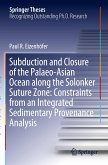 Subduction and Closure of the Palaeo-Asian Ocean along the Solonker Suture Zone: Constraints from an Integrated Sedimentary Provenance Analysis