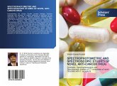 SPECTROPHOTOMETRIC AND SPECTROSCOPIC STUDIES OF NOVEL ANTI-CANCER DRUG