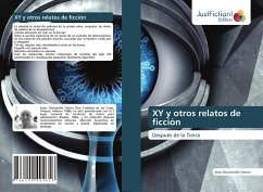 XY y otros relatos de ficción - Quintanilla Osorio, Jesus