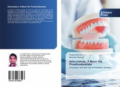 Articulators: A Boon for Prosthodontists - Sharma, Prabal;Sharma, Bhumika