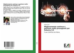 Miglioramento continuo e gestione snella presupposti per Industry 4.0 Miglioramento continuo e gestione snella presupposti per Industry 4.0