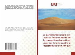 La participation populaire dans la mise en ¿uvre de la convention des nations unies sur la lutte contre la désertification en Afrique - GARBA ABDOU, Issaka