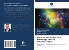 Neue kinetische und neue thermodynamische Untersuchungen - Abdel Wahid, Taha;Ezzat, Ibrahim;M. Elsaid, Essam